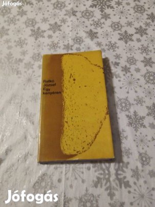 Ratkó József - Egy kenyéren c. könyv