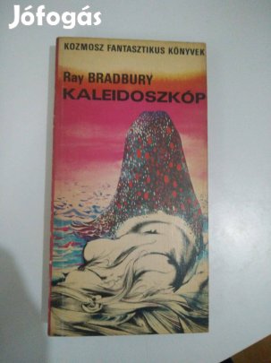 Ray Bradbury - Kaleidoszkóp