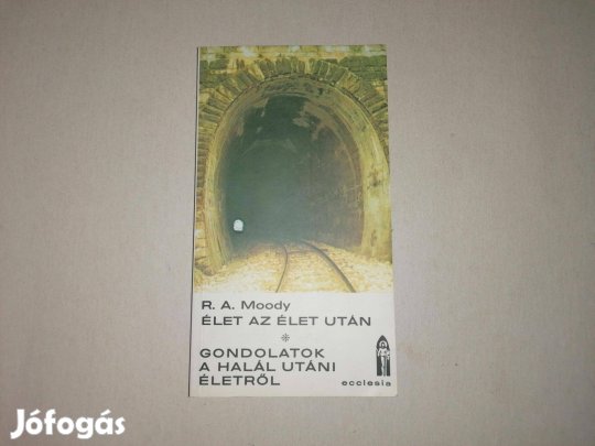 Raymond A. Moody: Élet az élet után c. Új könyve eladó !