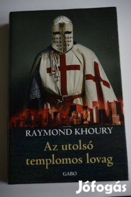 Raymond Khoury: Az utolsó templomos lovag