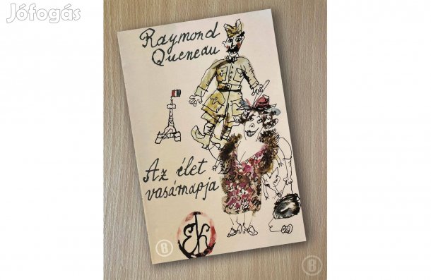 Raymond Queneau: Az élet vasárnapja - - - (Csak személyesen!)