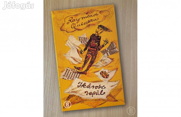 Raymond Queneau: Ikárosz repül - - - (Csak személyesen!)