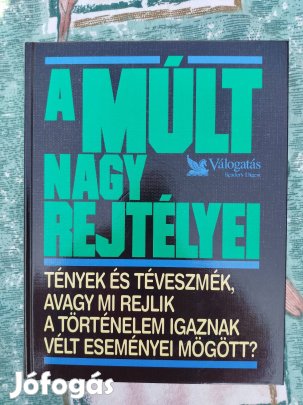 Reader's Digest - A múlt nagy rejtélyei