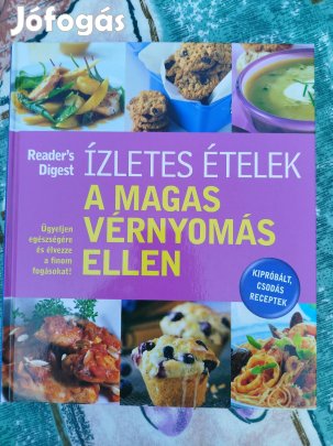 Reader's Digest - Ízletes ételek a magas vérnyomás ellen 
