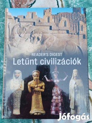 Reader's Digest - Letűnt civilizációk