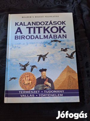 Readers Digest válogatás :Kalandozások a titkok birodalmában