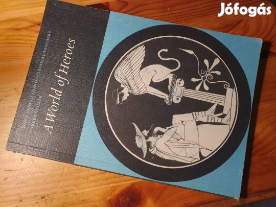 Reading Greek - A World of Heroes: Selections from Homer, Herodotus