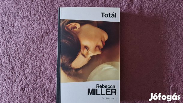 Rebecca Miller - Totál  c. könyve eladó