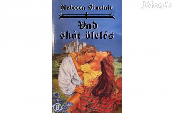 Rebecca Sinclair: Vad skót ölelés - - - (Csak személyesen!)