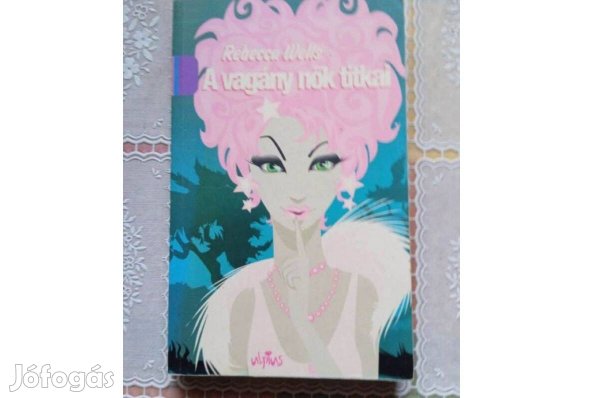 Rebecca Wells - A vagány nők titkai