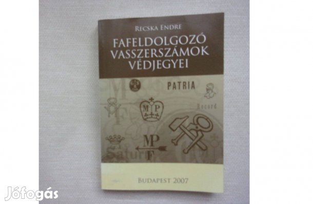 Recska Endre Fafeldolgozó vasszerszámok védjegyei