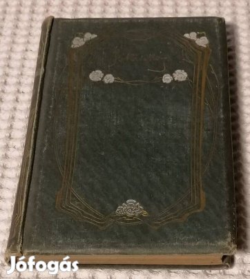 Régi Jókai Mór: Egy az Isten III. kötet / Könyv / Szépirodalom (1911)