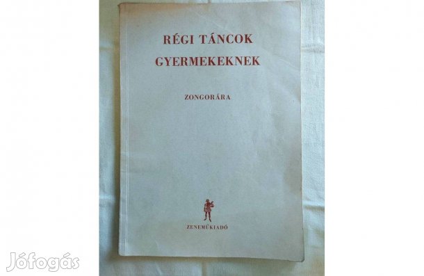 Régi Táncok Gyermekeknek Zongorára 1972-es