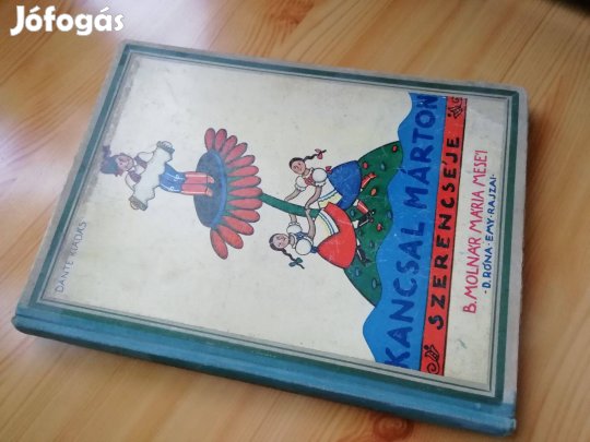 Régi mesekönyv "Kancsal Márton szerencséje"