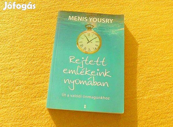 Rejtett emlékeink nyomában - Menis Yousry