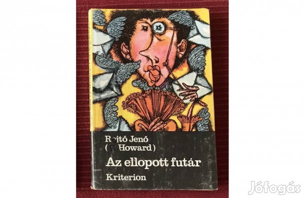 Rejtő Jenő (P Howard): Az ellopott futár (Kriterion, 1987)