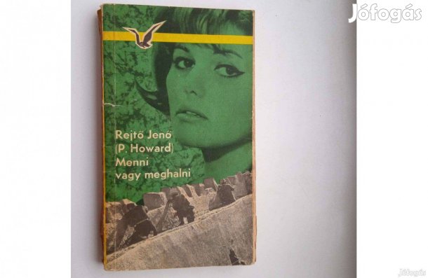 Rejtő Jenő - Menni , vagy meghalni . Albatrosz , első kiadás