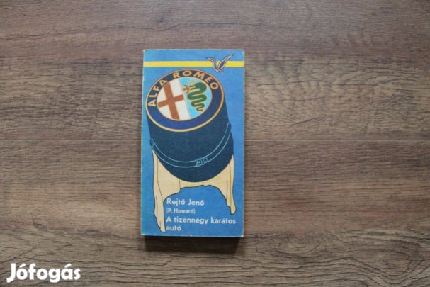 Rejtő Jenő ( P.Howard ) - A tizennégy karátos autó