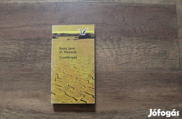 Rejtő Jenő ( P.Howard ) - Csontbrigád