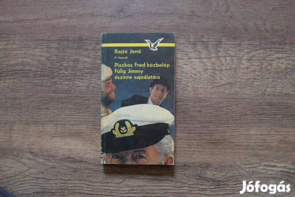 Rejtő Jenő ( P.Howard ) - Piszkos Fred közbelép