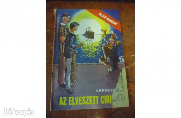 Rejtő jenő Cs.Horváth Tibor Az elveszett cirkáló képregény 1982