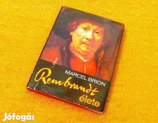 Rembrandt élete - Marcel Brion - Könyv