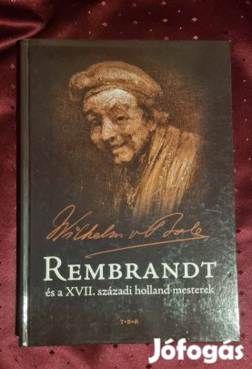 Rembrandt és a XVII. századi holland mesterek