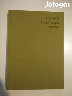 Renate Krüger - Az ifjúság kútja - az idősebb Lucas Cranach regénye