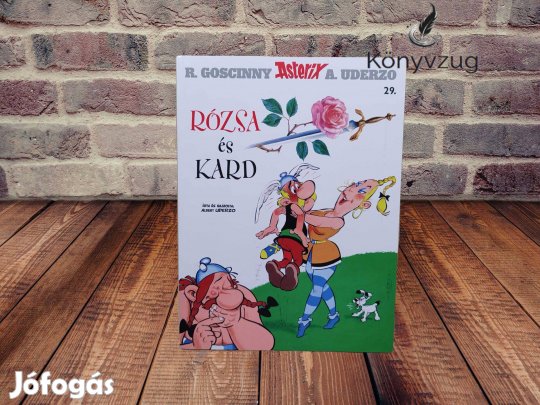 René Goscinny - Rózsa és kard (Asterix 29.)