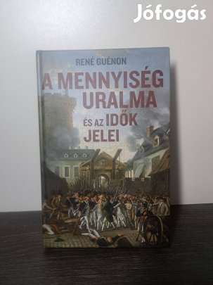 René Guénon: A mennyiség uralma és az idők jelei