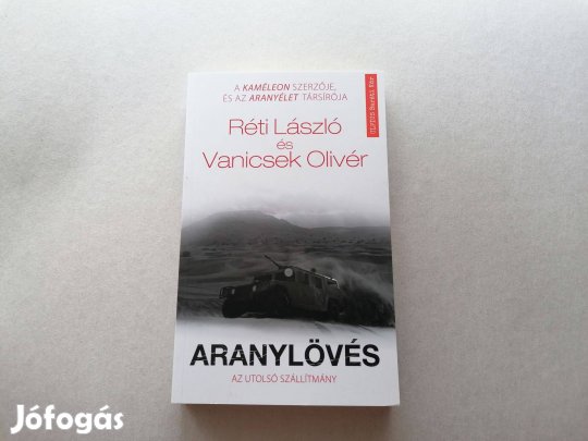 Réti László, Vanicsek Olivér: Aranylövés c. Új könyve eladó !