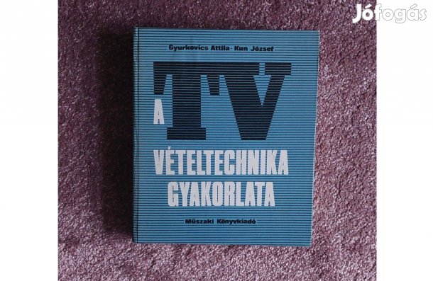 Retro A TV Vételtechnika gyakorlata könyv 1983