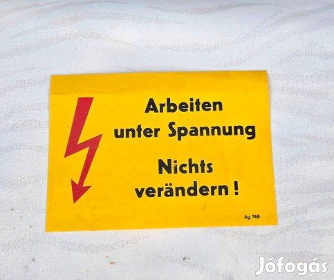 Retro német munkavédelmi tábla "Arbeiten unter Spannung" (Debrecen)