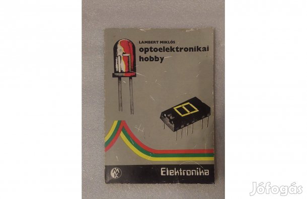 Retro optoelektronika hobby Lamper Miklós könyv 1982