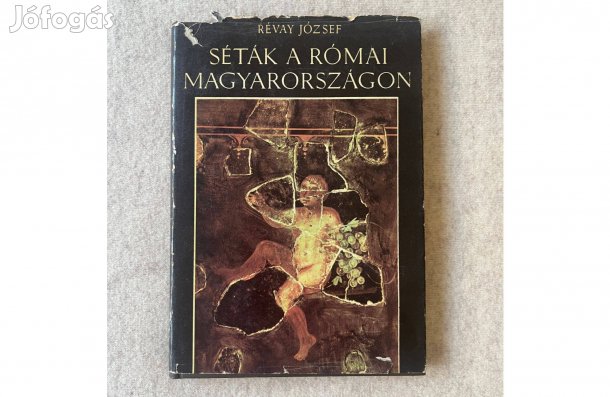 Révay József: Séták a római Magyarországon