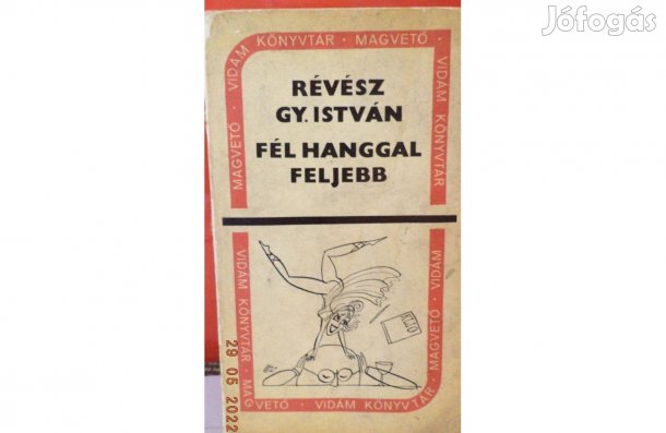 Révész Gy. István: Fél hanggal feljebb
