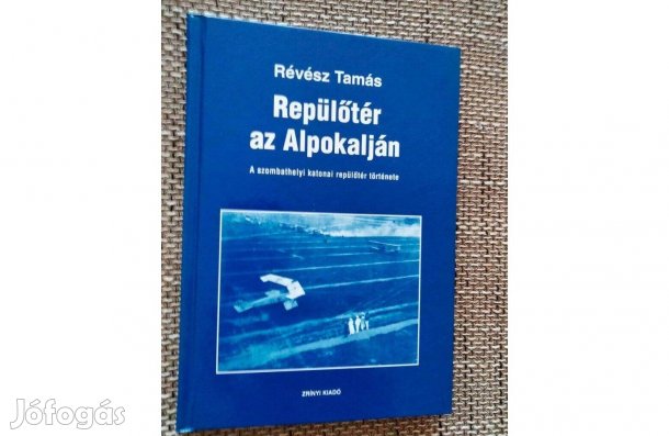 Révész Tamás : Repülőtér az Alpokalján