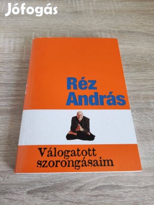 Réz András Válogatott szorongásaim