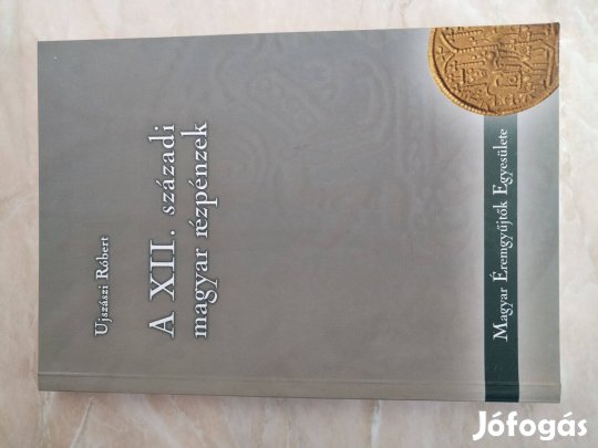 Rézpénzek katalógusa "Magyar XII. Századi Rézpénzek"