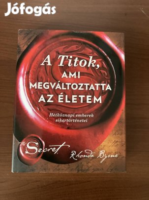 Rhonda Byrne A titok ami megváltoztatta az életem