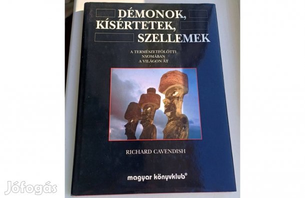 Richard Cavendish Démonok, kísértetek, szellemek