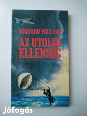 Richard Hillary - Az utolsó ellenség
