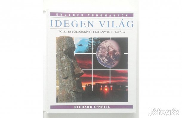 Richard O'neill: Idegen világ 1 650 Ft