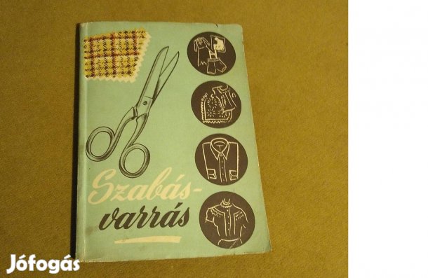 Riesz Gizella: Szabás-varrás (Könyv, 1958)