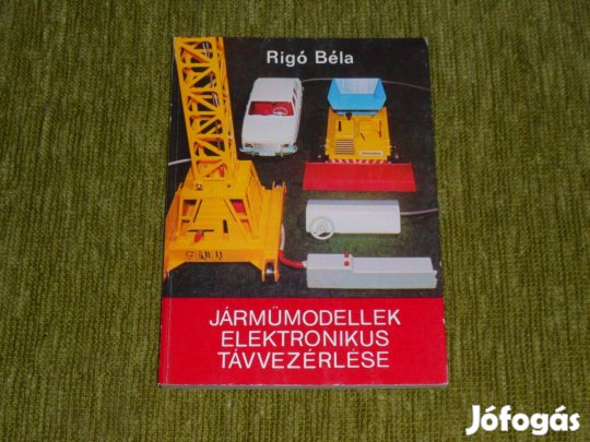 Rigó Béla: Járműmodellek elektronikus távvezérlése