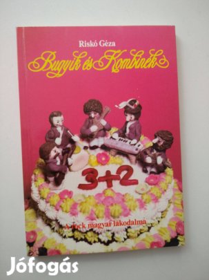 Riskó Géza - Bugyik és kombinék / A rock magyar lakodalma