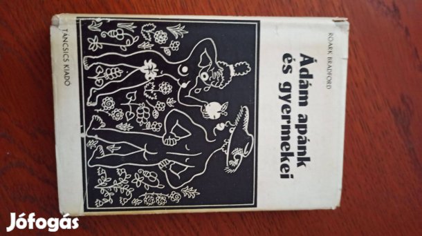 Roark Bradford - Ádám apánk és gyermekei