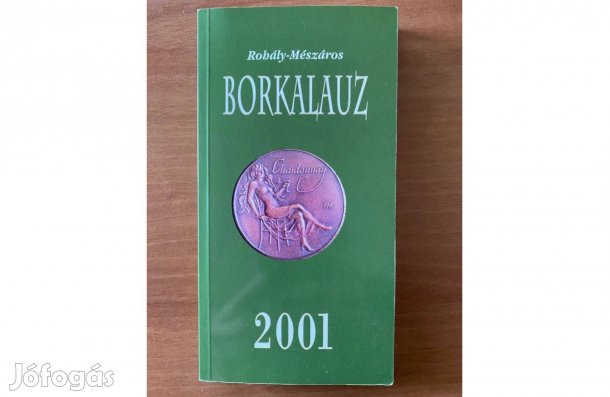 Robály, Mészáros: Borkalauz 2001