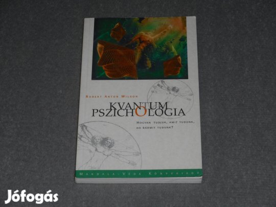 Robert Anton Wilson - Kvantum pszichológia