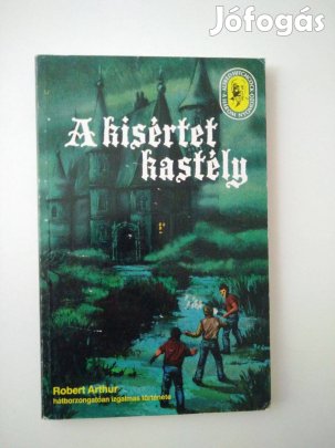 Robert Arthur - A kísértetkastély